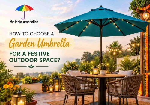 How To Choose A Garden Umbrella For A Festive Outdoor Space?